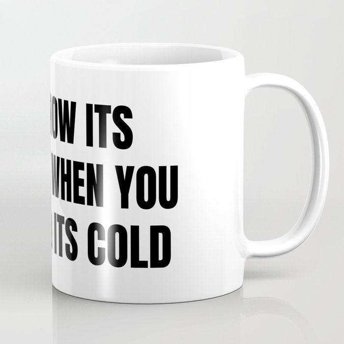 funny humor quote of the weather Coffee Mug