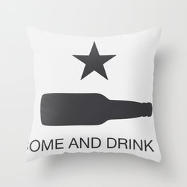 Come And Drink It Throw Pillow