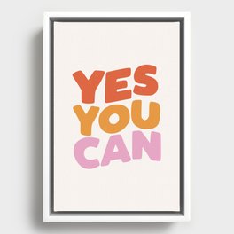 Yes You Can Framed Canvas