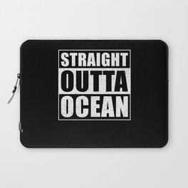Straight Outta Ocean Laptop Sleeve