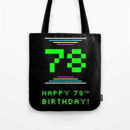 [ Thumbnail: 78th Birthday - Nerdy Geeky Pixelated 8-Bit Computing Graphics Inspired Look Tote Bag ]