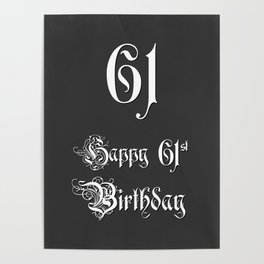 [ Thumbnail: Happy 61st Birthday - Fancy, Ornate, Intricate Look Poster ]