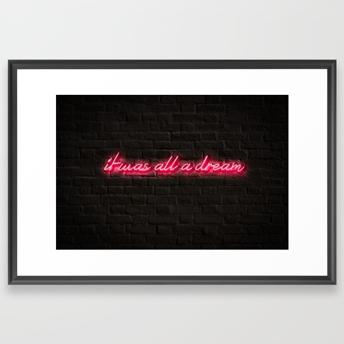 it was all a dream with Brick Background Framed Art Print