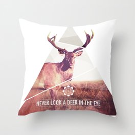 Never look a deer in the eyes Throw Pillow