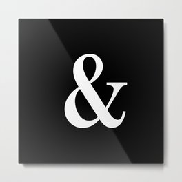 Ampersand: Escrow Condensed Metal Print