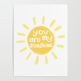 You Are My Sunshine Poster