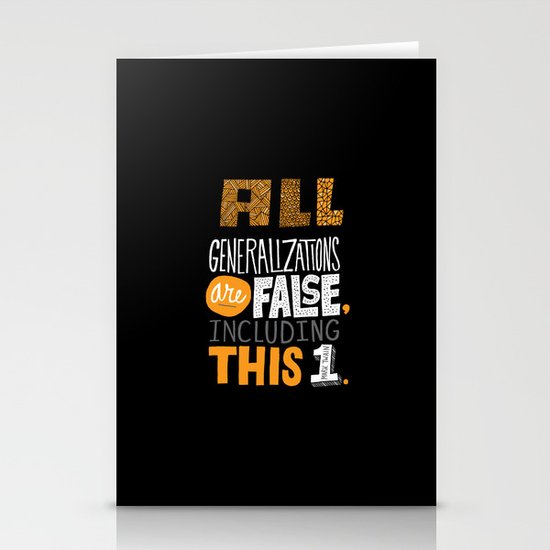 All Generalizations Stationery Cards