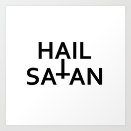 Hail Satan- Antichrist quote with occult symbol Art Print
