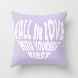 Fall in love with yourself purple danish pastel positive quote Throw Pillow
