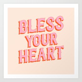 Southern Snark: Bless your heart (bright pink and orange) Art Print