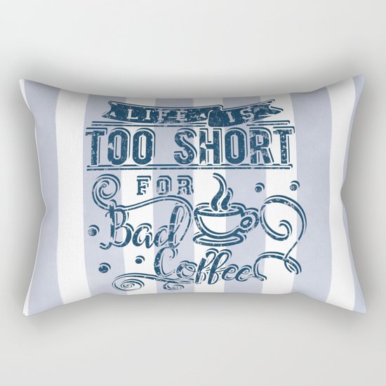 No bad coffee please! Rectangular Pillow