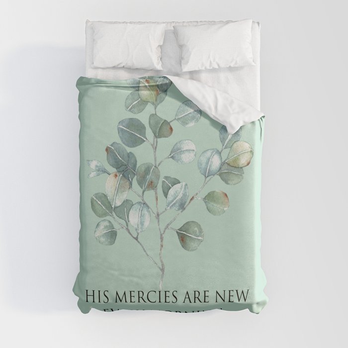 His mercies are new every morning bible verse Duvet Cover