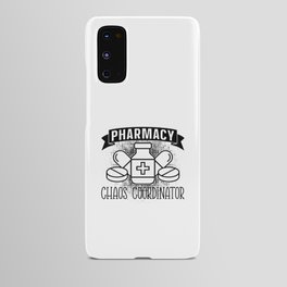 Pharmacy Chaos Coordinator Tech Pharmacist Android Case