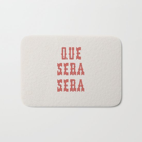 Que Sera Sera Bath Mat